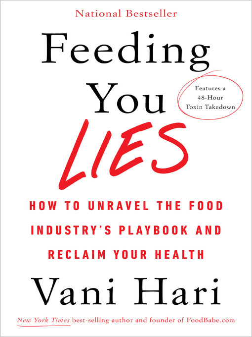 Title details for Feeding You Lies by Vani Hari - Available